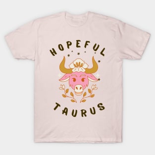 Hopeful Taurus T-Shirt